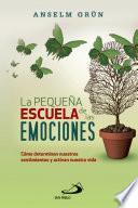 libro La Pequeña Escuela De Las Emociones